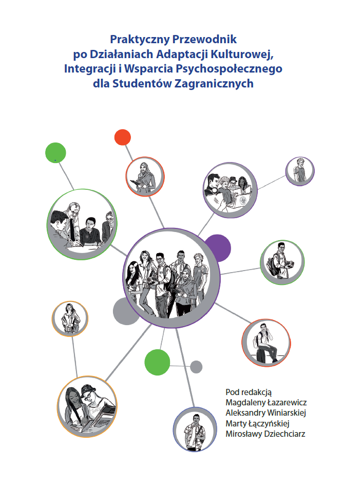Praktyczny przewodnik po działaniach adaptacji kulturowej, integracji i wsparcia psychospołecznego dla studentów zagranicznych (2016) 